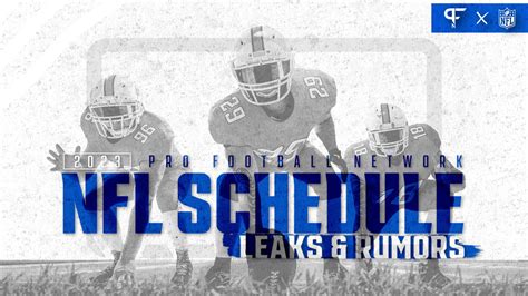 nfl schedule 2023 leaks|NFL schedule leaks 2023: Every team’s rumors, reported games